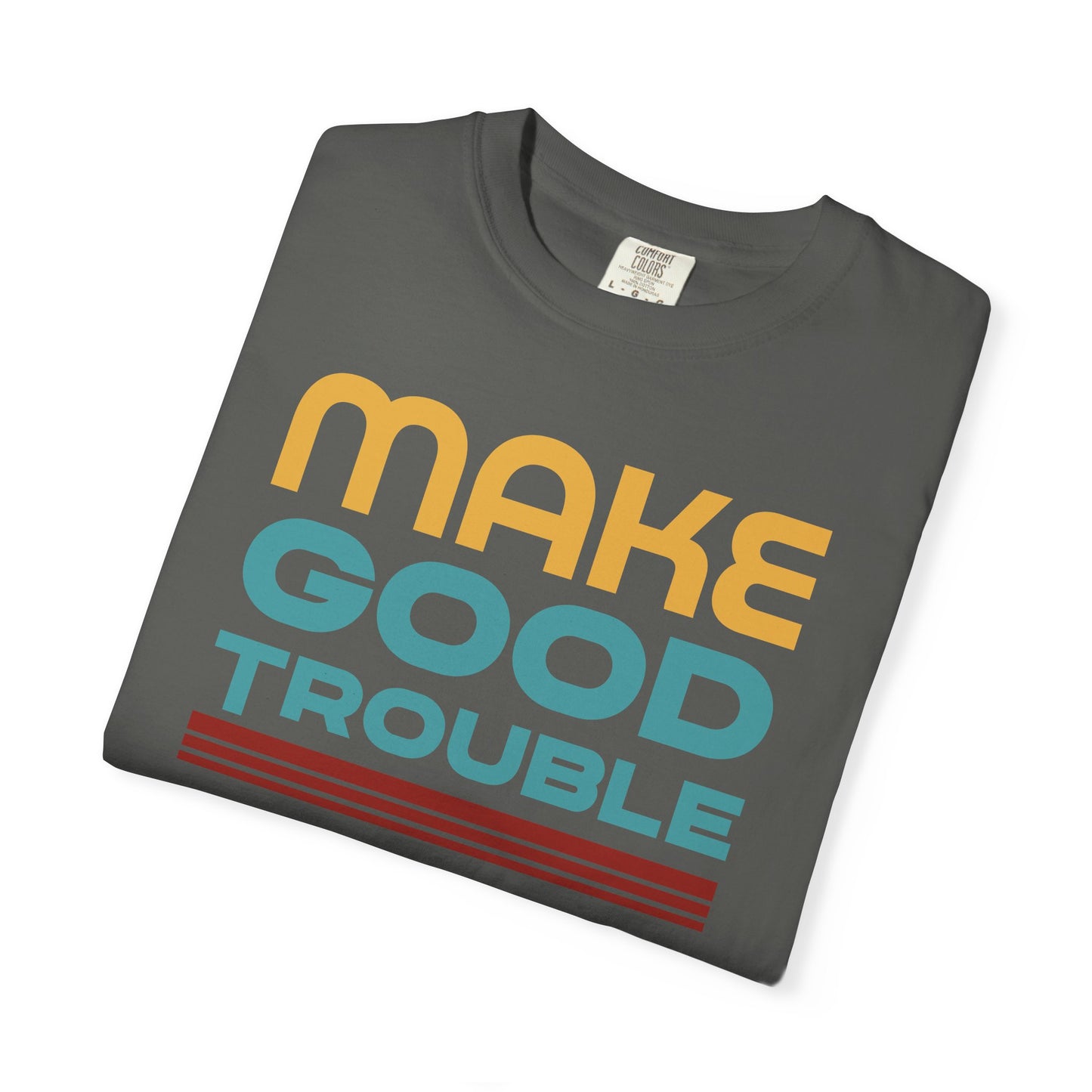 Make Good Trouble Protest T-Shirt