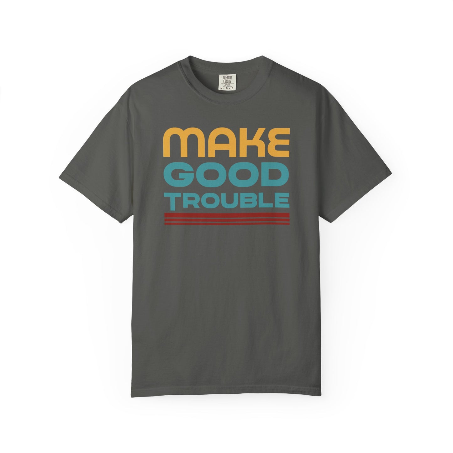 Make Good Trouble Protest T-Shirt