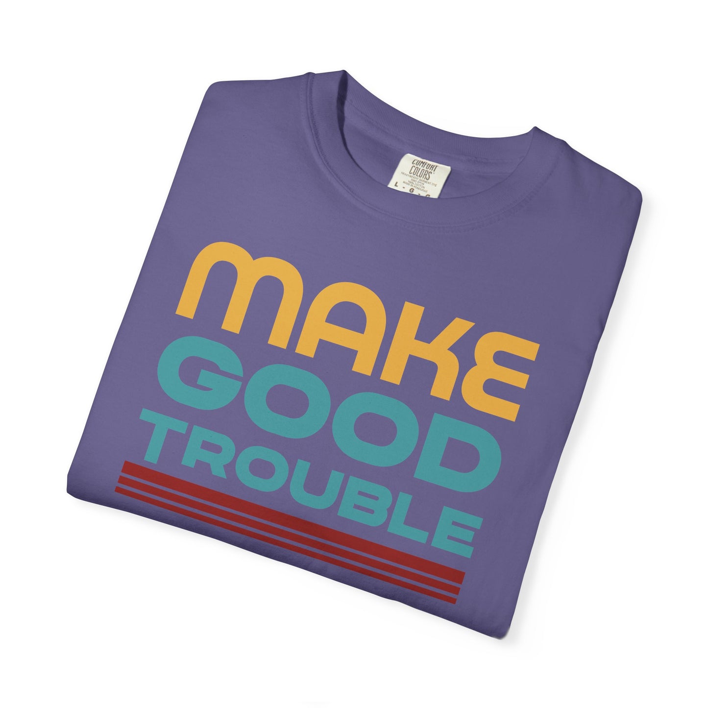Make Good Trouble Protest T-Shirt
