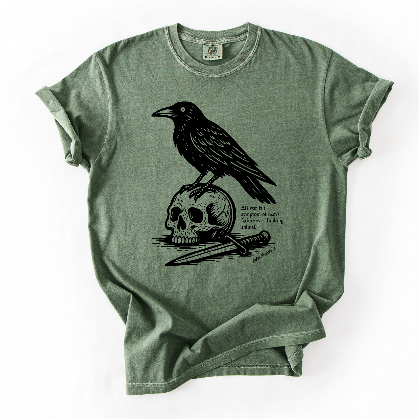 John Steinbeck Quote Shirt - All War Is A Symptom As Man's Failure As A Thinking Animal