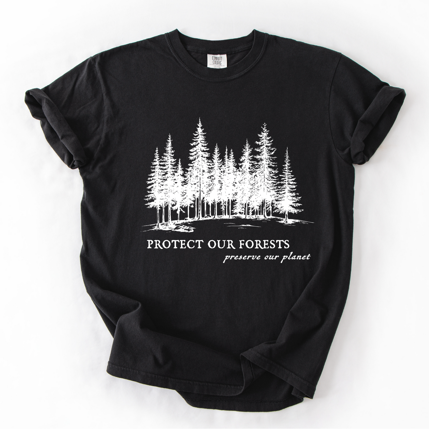 Protect Our Forests Preserve Our Planet Graphic Tee