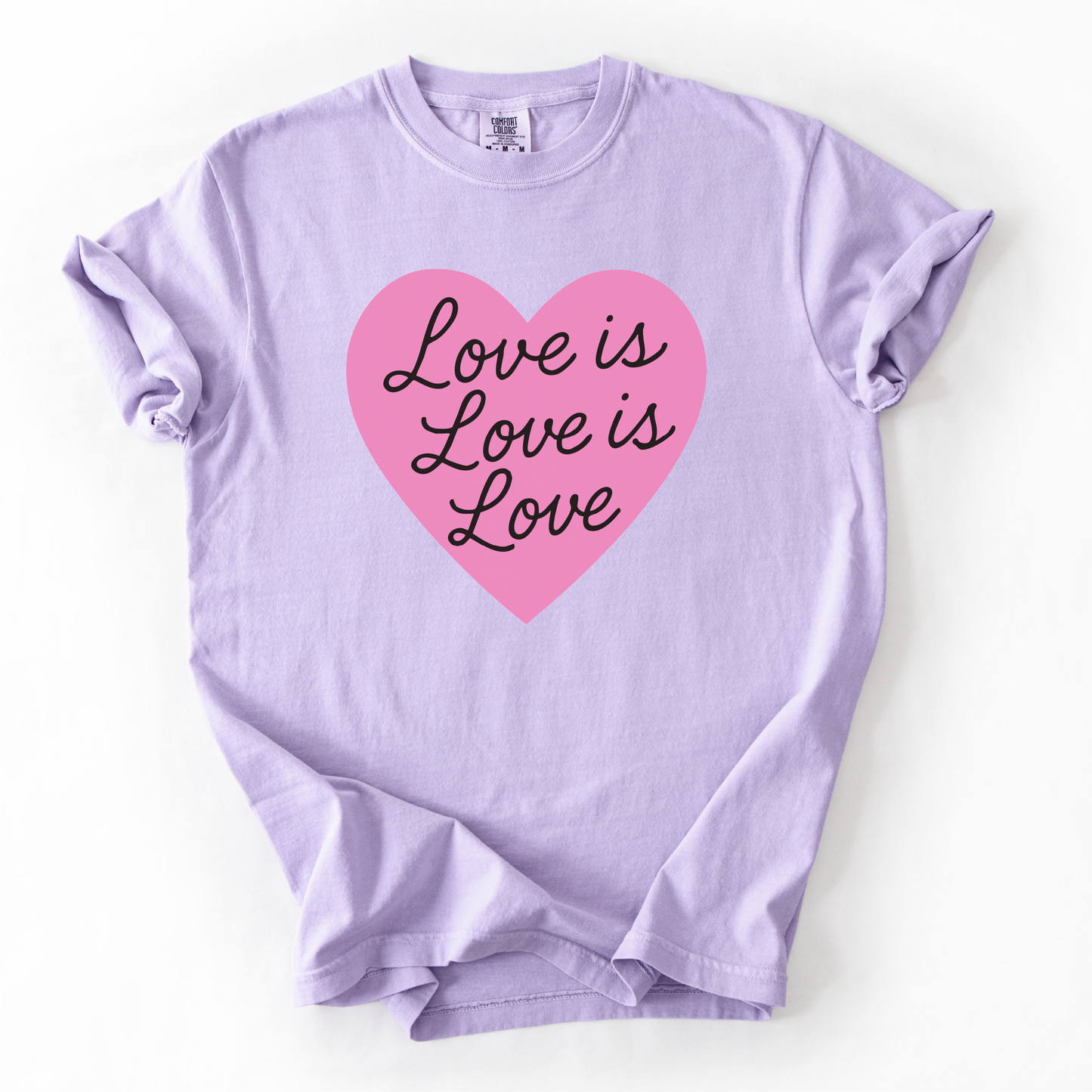 Love is Love LGBTQIA+ Pride Shirt - Unisex Pigment Dyed Shirt