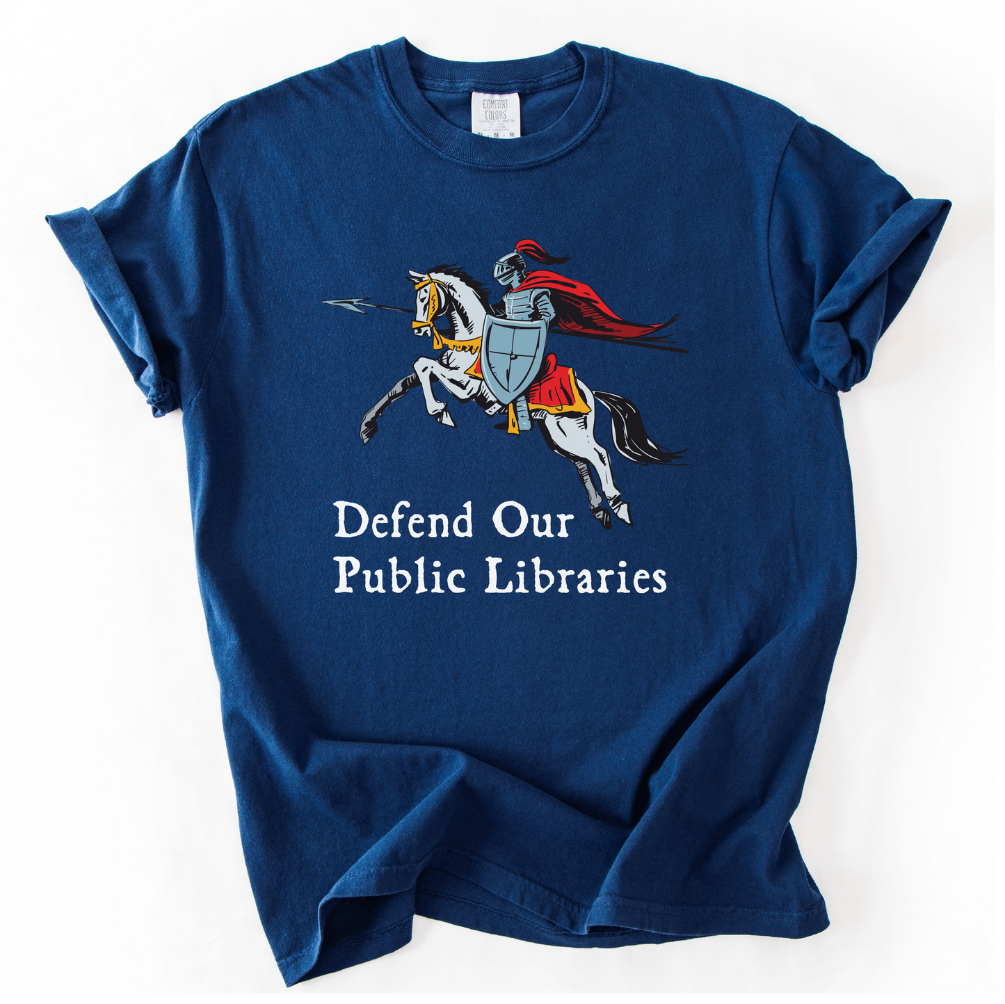 Defend Our Public Libraries Shirt - Medieval Knight - Unisex Pigment Dyed Shirt