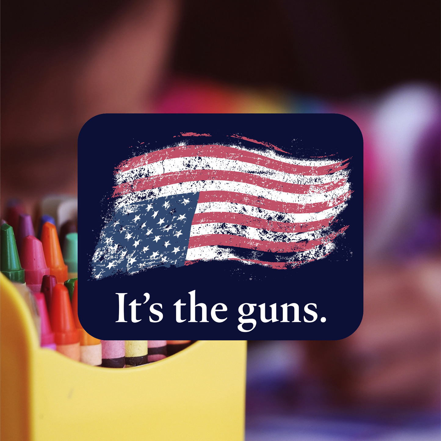 It's the guns sticker