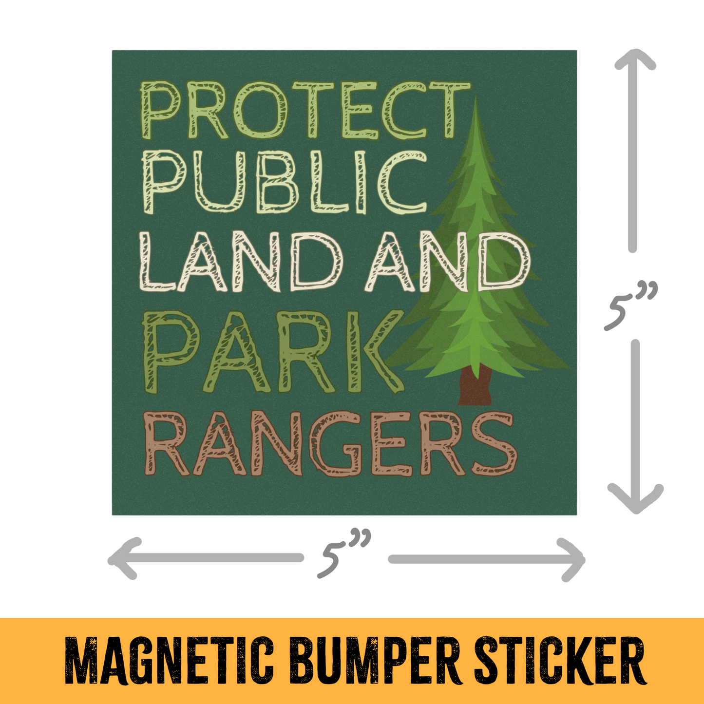 Protect Public Land and Park Rangers Magnetic Bumper Magnet