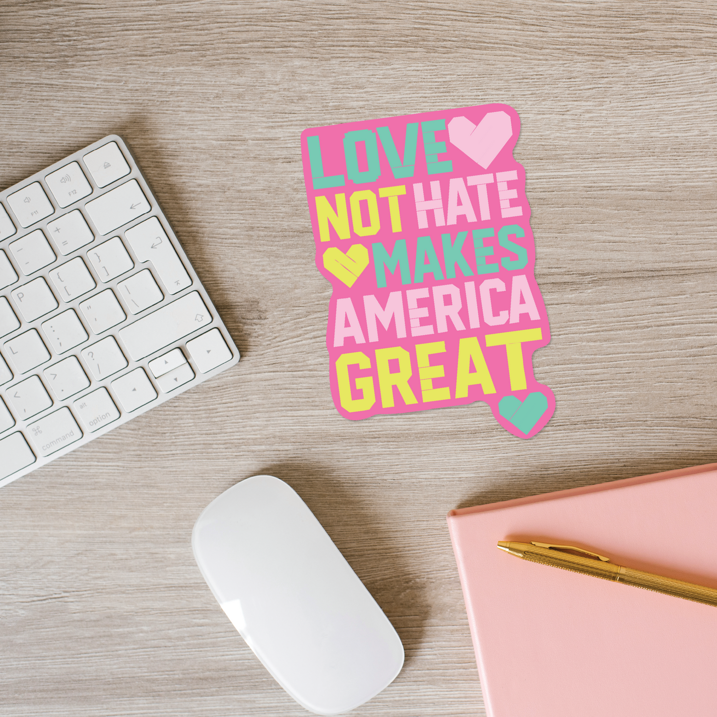 Love Not Hate Makes America Great Sticker