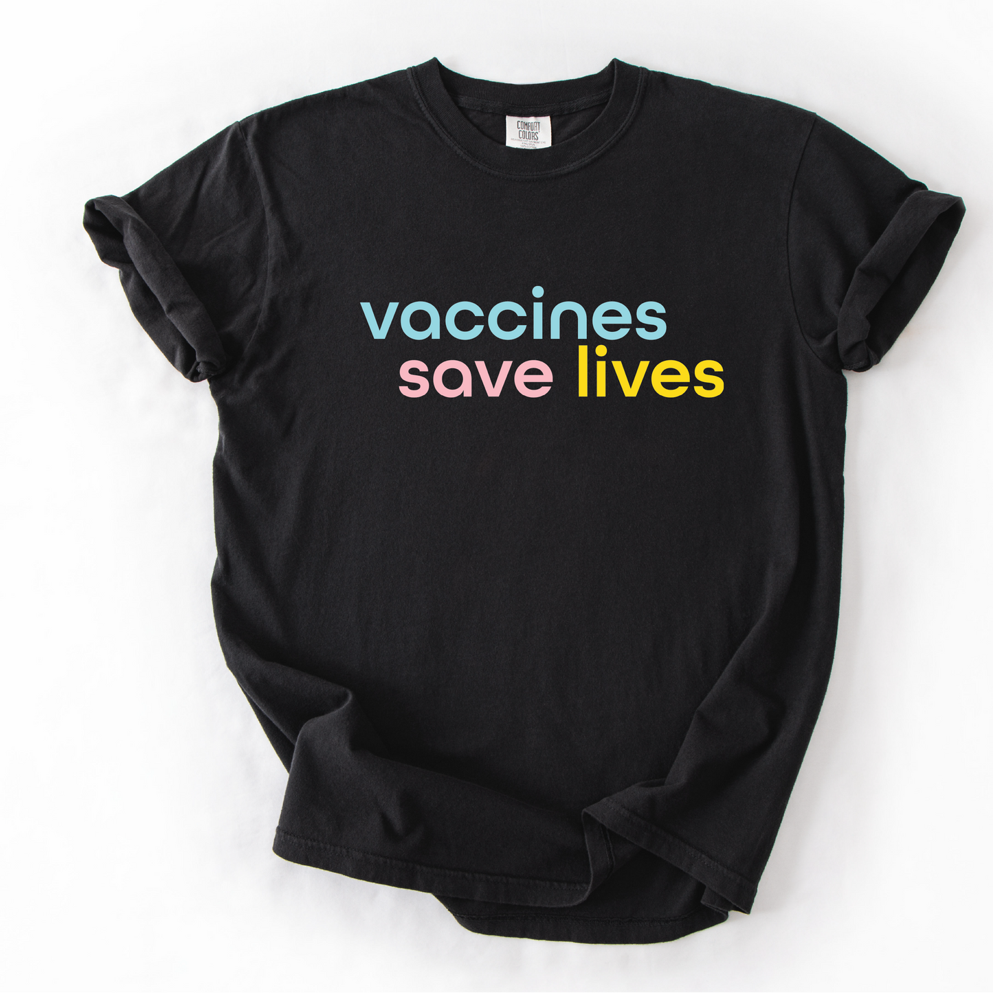 Vaccines Save Lives T-Shirt