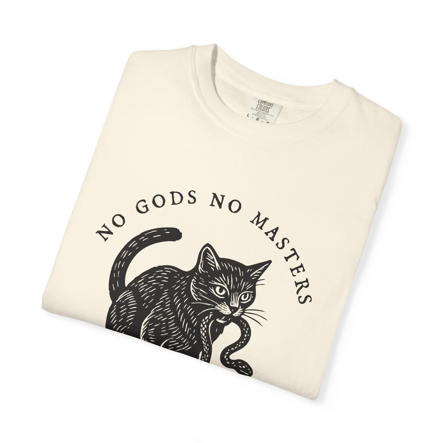 No Kings No Gods No Masters T-Shirt
