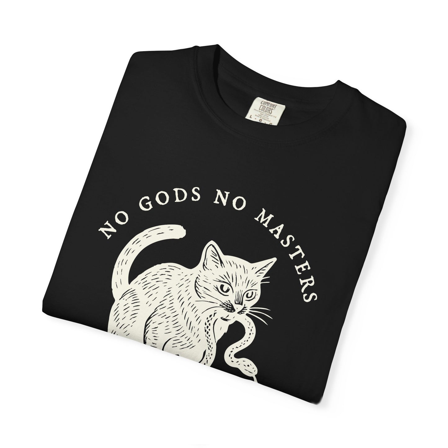No Kings No Gods No Masters T-Shirt