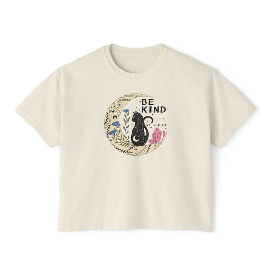 Be Kind of a Bitch Shirt Celestial Cat Boxy T-shirt