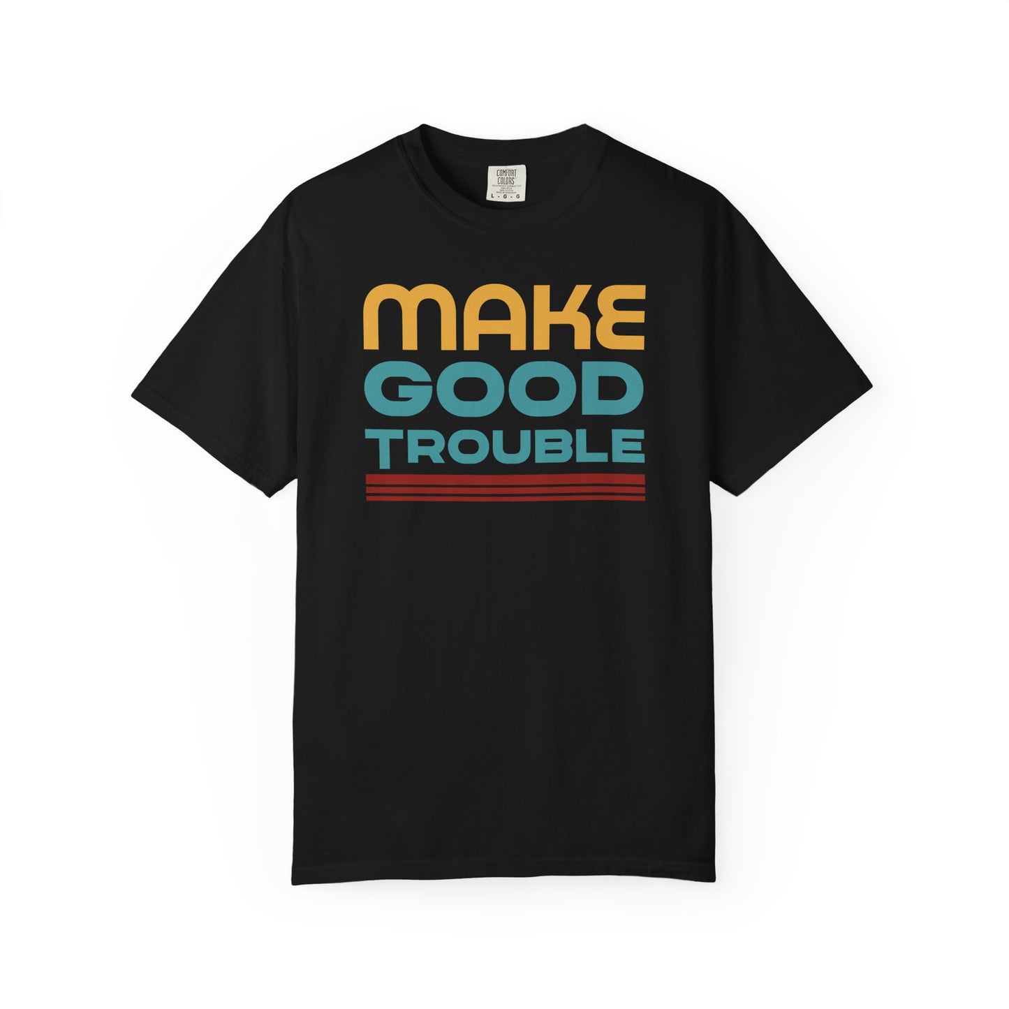 Make Good Trouble Protest T-Shirt