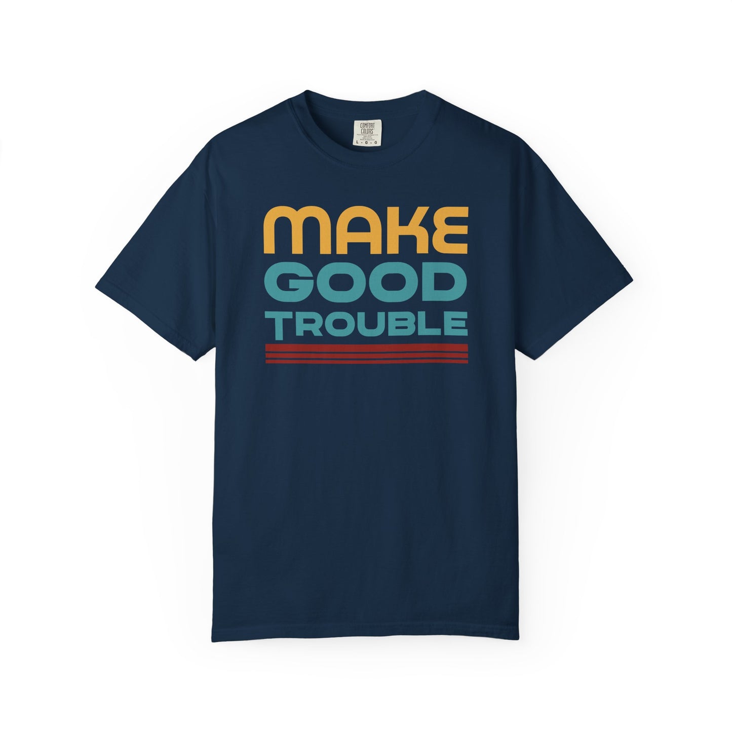 Make Good Trouble Protest T-Shirt
