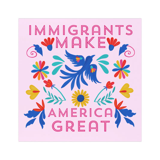 Immigrants Make America Great Mexican Folk Art Car Magnet