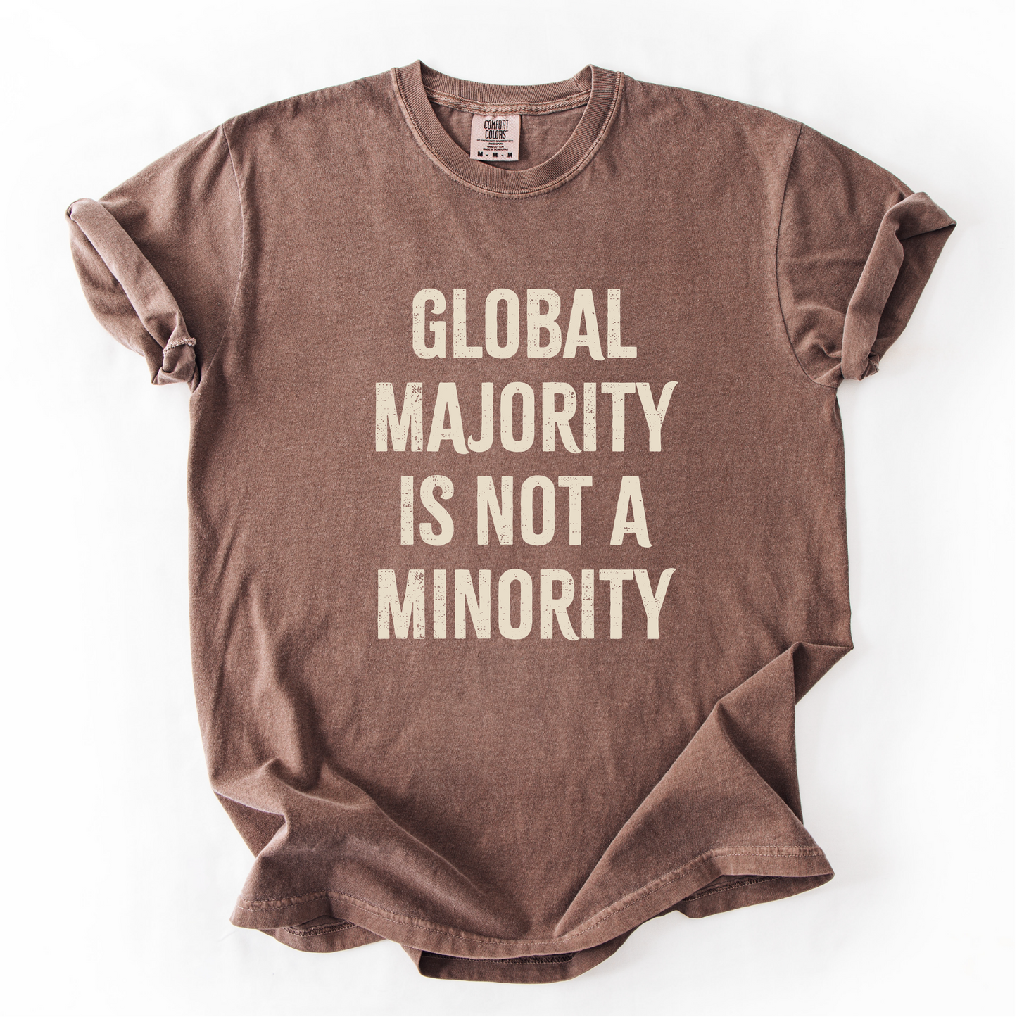 Global Majority Is Not the Minority Shirt, Anti-Racism Solidarity