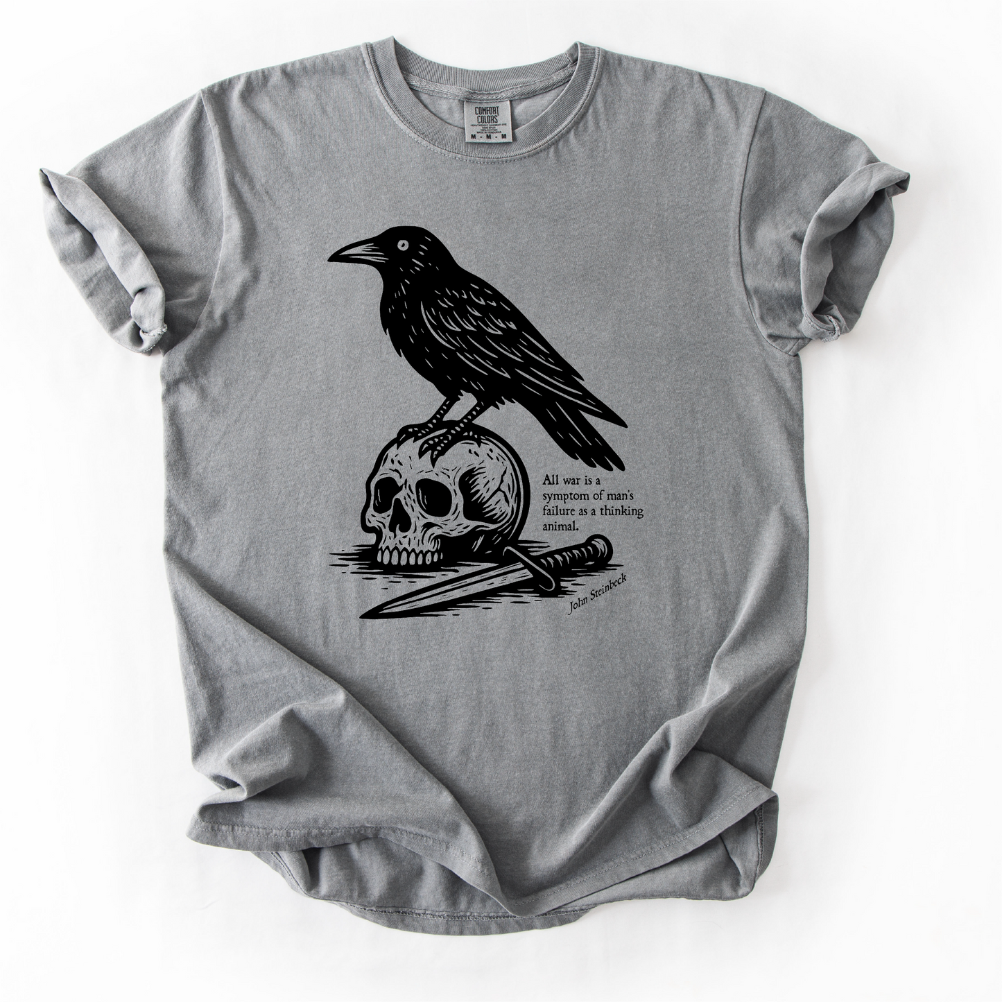 John Steinbeck Quote Shirt - All War Is A Symptom As Man's Failure As A Thinking Animal