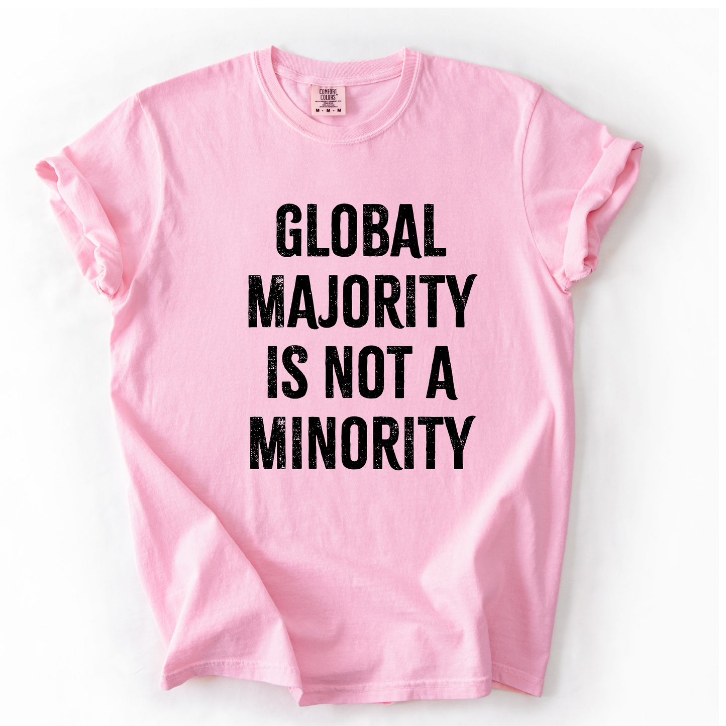 Global Majority Is Not the Minority Shirt, Anti-Racism Solidarity