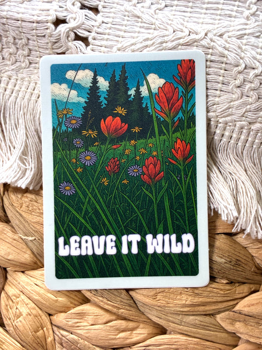"Leave It Wild" Wildflower and National Park Sticker