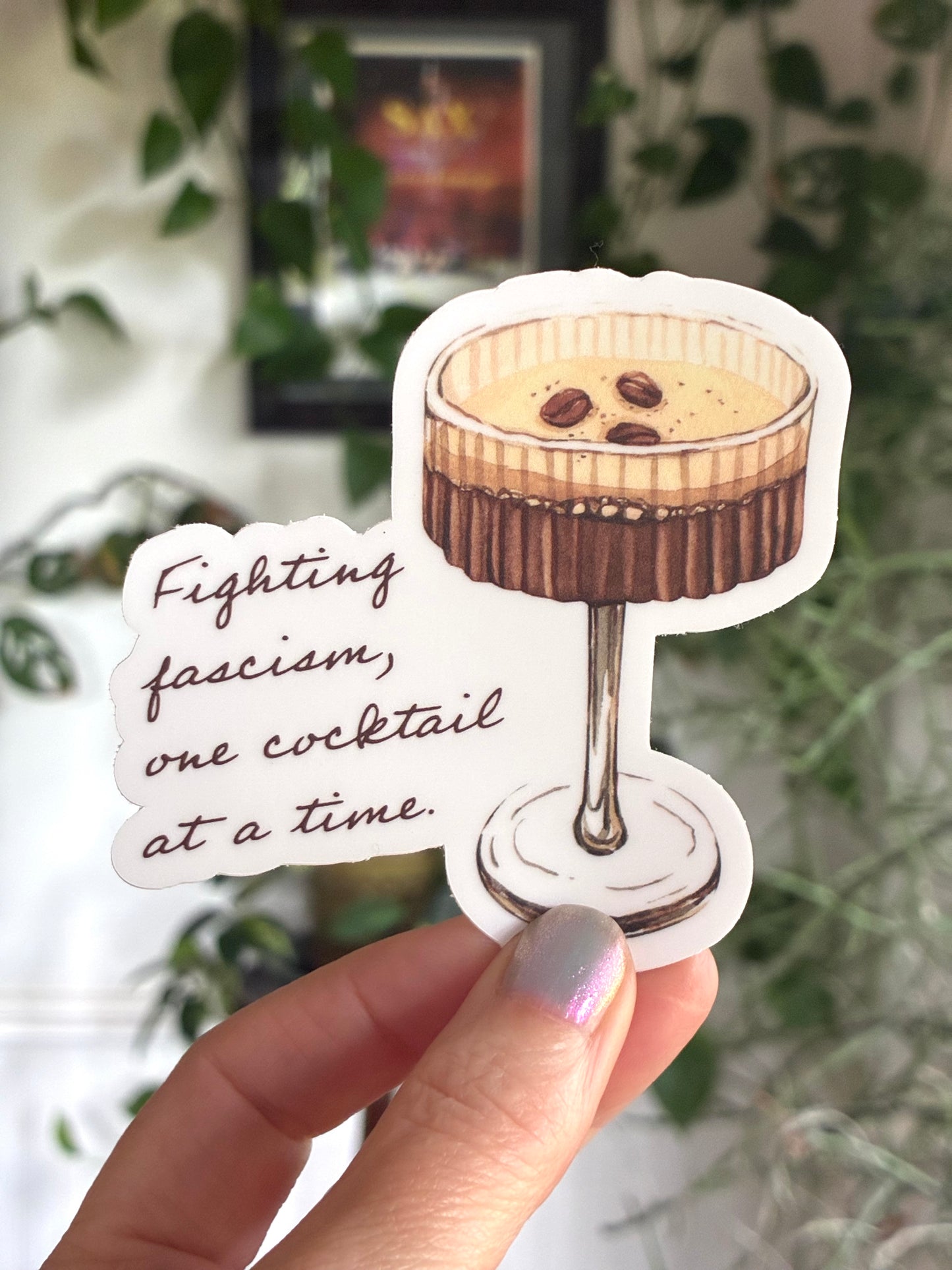 Fighting Fascism One Cocktail At A Time Sticker