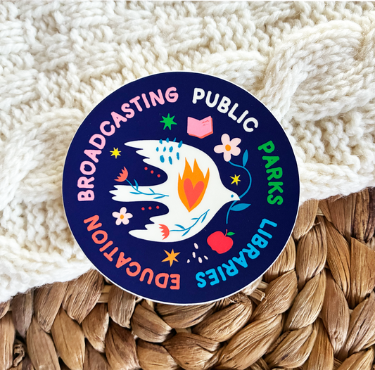 Support Public Parks Libraries Education Broadcasting Sticker with Heart and Dove