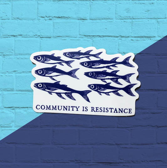 Community is Resistance Fish Sticker