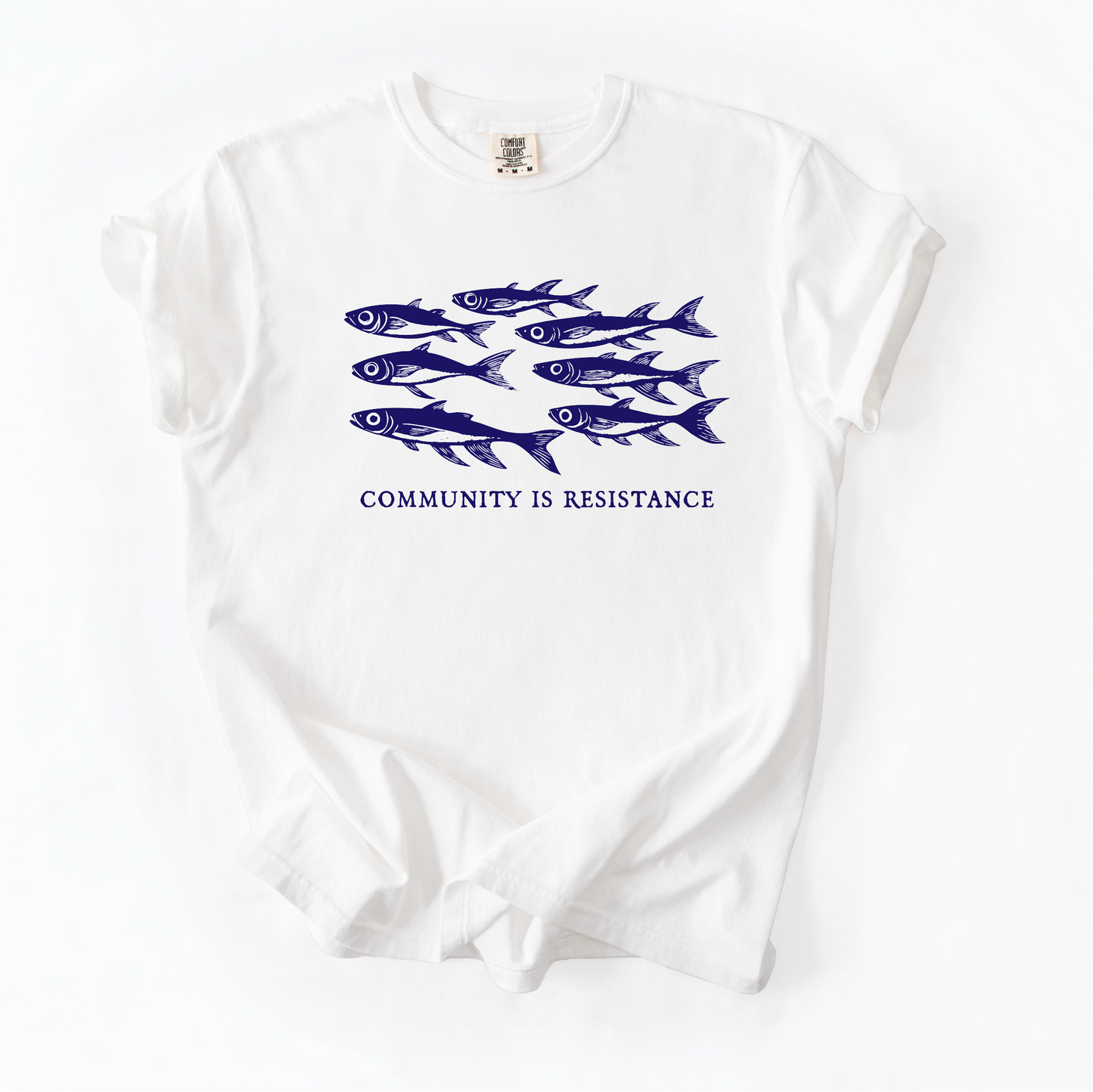 Community is Resistance Shirt - Sardine School of Fish Shirt - Unisex Pigment Dyed Shirt