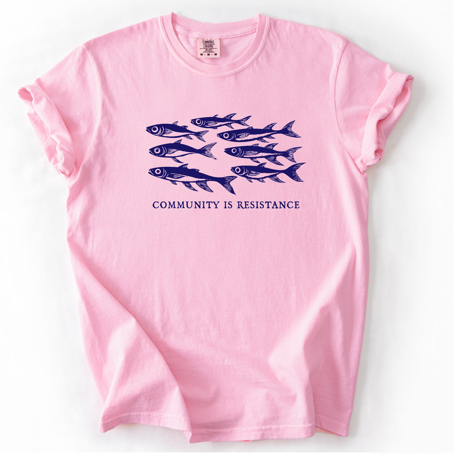 Community is Resistance Shirt - Sardine School of Fish Shirt - Unisex Pigment Dyed Shirt