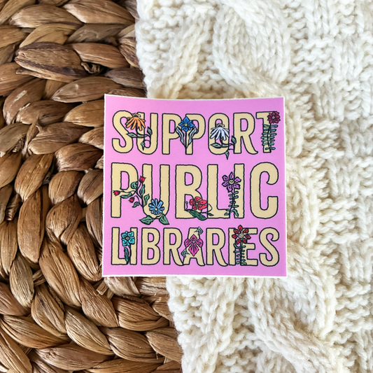 Support Public Libraries Sticker Pink and Floral Design