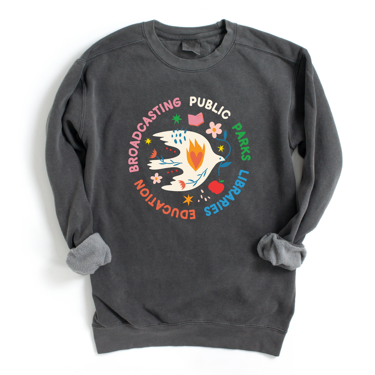 Support Public Parks Libraries Education Broadcasting - Unisex Pigment Dyed Crew Sweatshirt