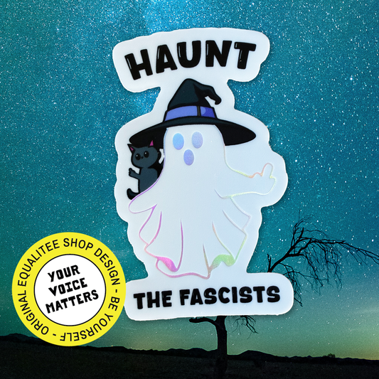 Haunt the Fascists Sticker Holographic Ghost