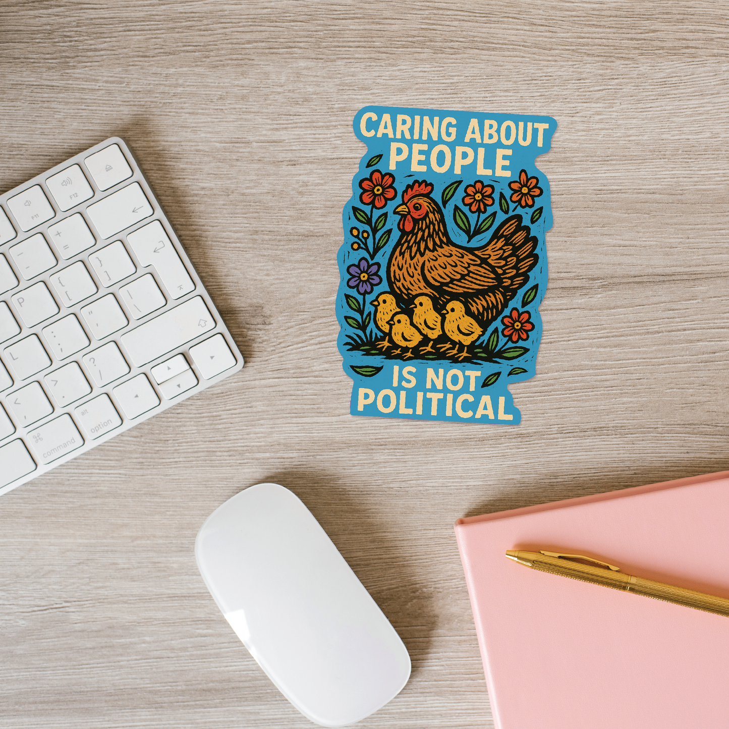 Caring About People Is Not Political Sticker Hen and Chicks