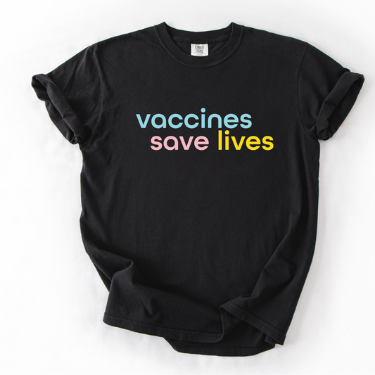 Vaccines Save Lives T-Shirt